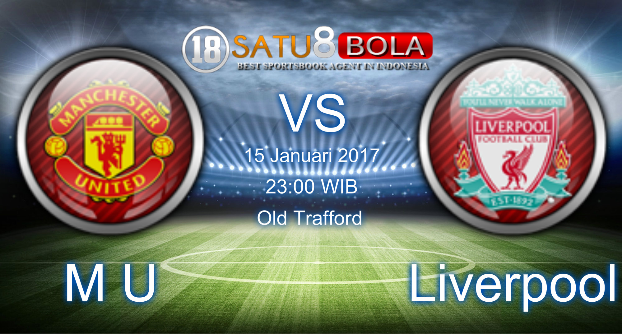 Prediksi Manchester United vs Liverpool 15 Januari 2017